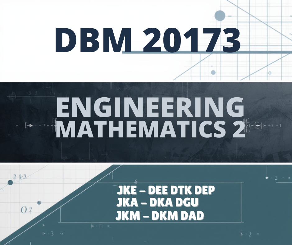 DBM20173 ENGINEERING MATHEMATICS 2