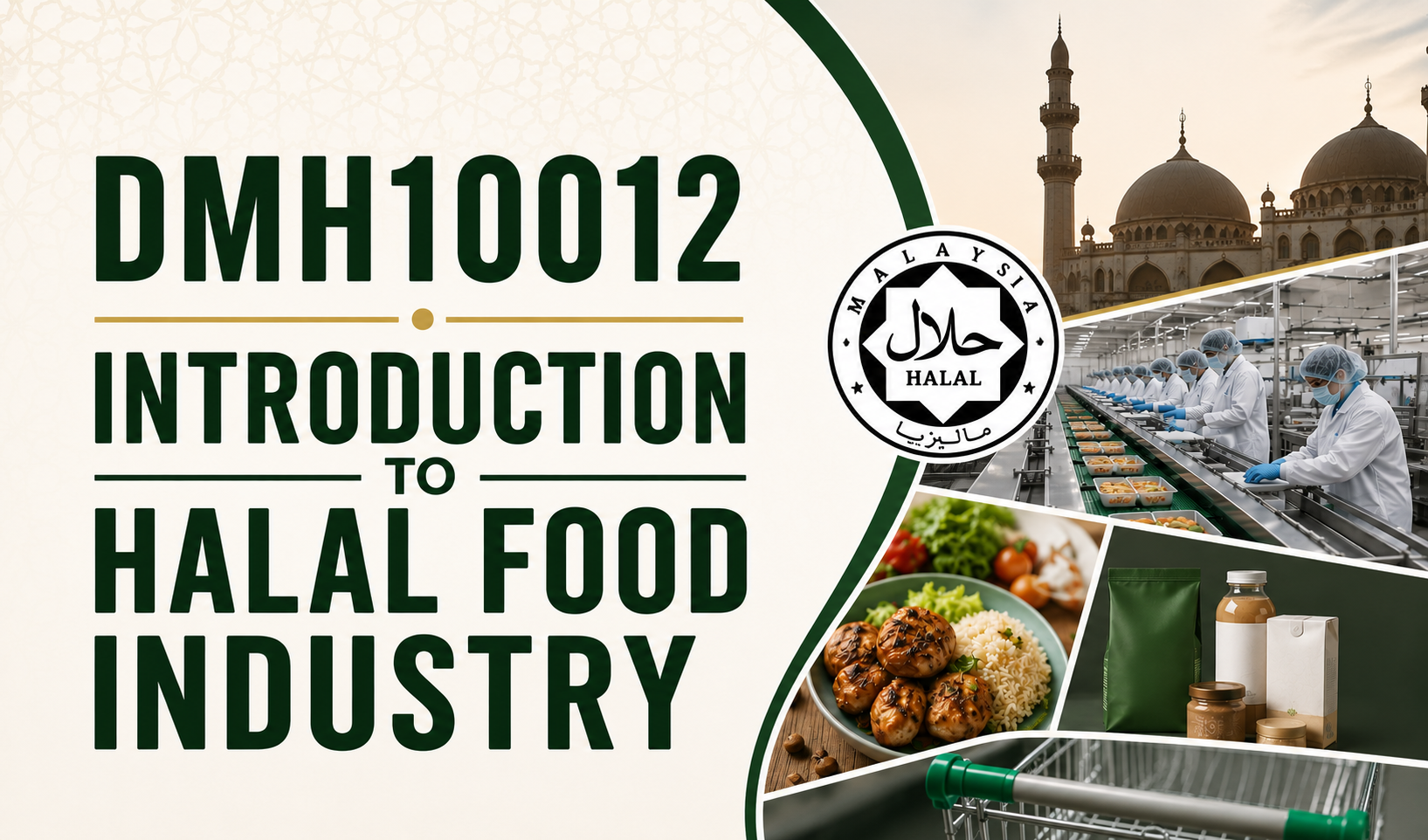 DMH10012 INTRODUCTION TO HALAL FOOD INDUSTRY 