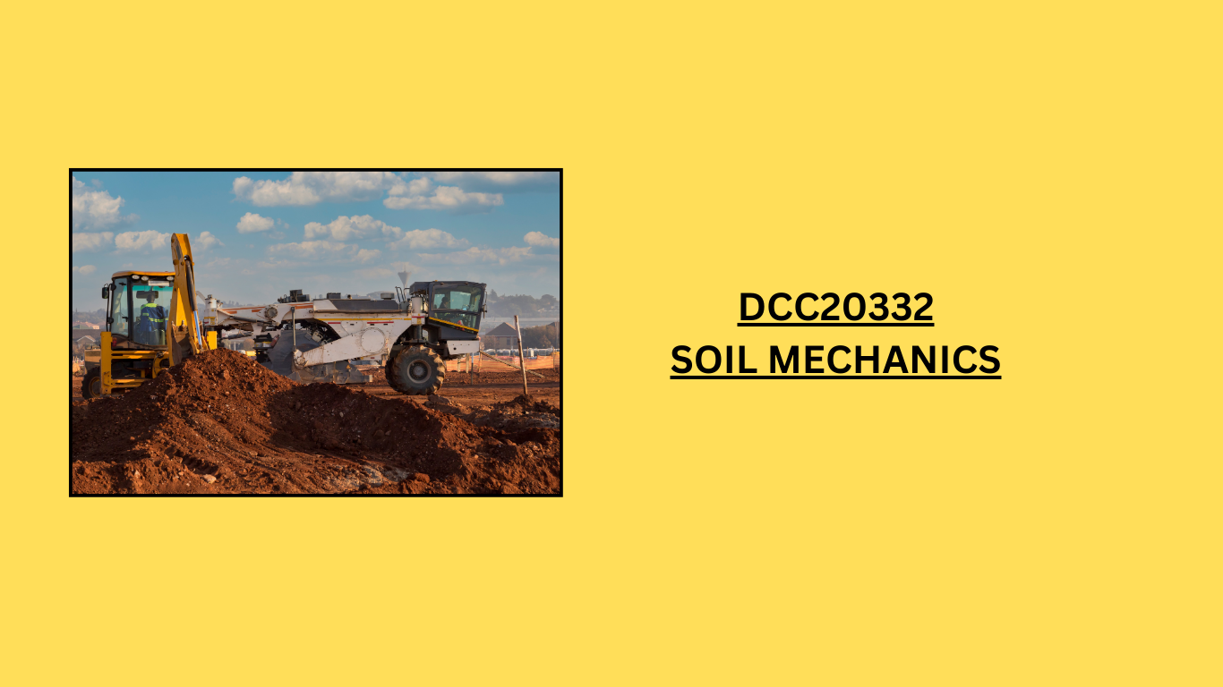 DCC20332 SOIL MECHANICS S1 26/27